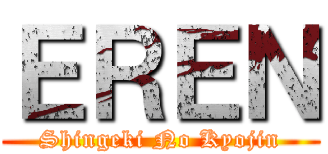 ＥＲＥＮ (Shingeki No Kyojin)