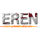 ＥＲＥＮ (Shingeki No Kyojin)