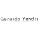 Ｇｅｒａｒｄｏ Ｙａｎｄｒａｋ (attack on titan)