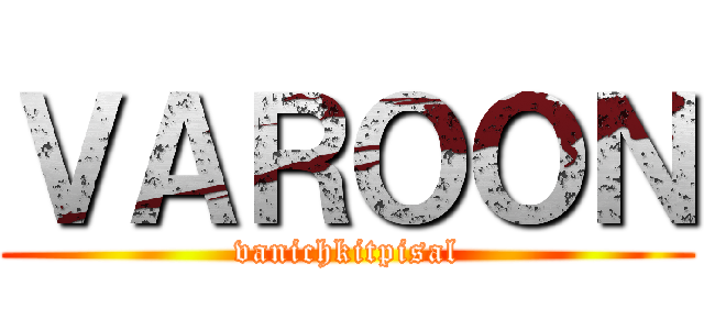 ＶＡＲＯＯＮ (vanichkitpisal)