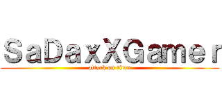 ＳａＤａｘＸＧａｍｅｒ (attack on titan)