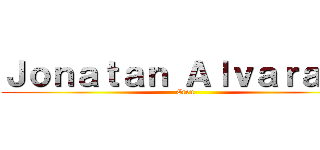 Ｊｏｎａｔａｎ Ａｌｖａｒａｄｏ (Eren)