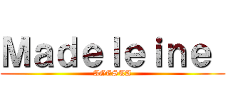 Ｍａｄｅｌｅｉｎｅ  (AGESTA)