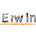 Ｅｒｗｉｎ (Zoubizoubi Zoubi, Erwin)