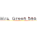 Ｍｒｓ．Ｇｒｅｅｎ ｂｅａｓｔ (A)