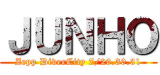 ＪＵＮＨＯ (Zepp DiverCity 7/29.30.31)
