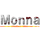 Ｍｏｎｎａ (attack on titan)