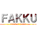 ＦＡＫＫＵ (attack of hentai)