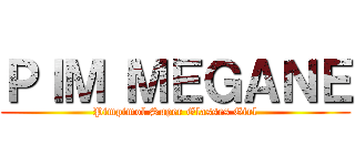 ＰＩＭ ＭＥＧＡＮＥ (Pimpimol Super Glasses Girl)