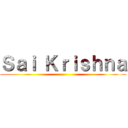 Ｓａｉ Ｋｒｉｓｈｎａ ()