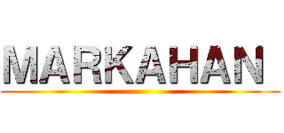 ＭＡＲＫＡＨＡＮ  ()