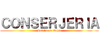 ＣＯＮＳＥＲＪＥＲＩＡ (Hotel de la Bahia)