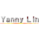 Ｙａｎｎｙ Ｌｉｎ ()
