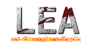 ＬＥＡ (Langues Etrangères Appliquées)