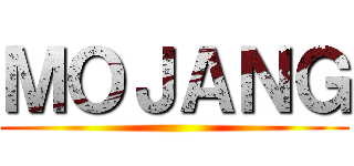 ＭＯＪＡＮＧ ()