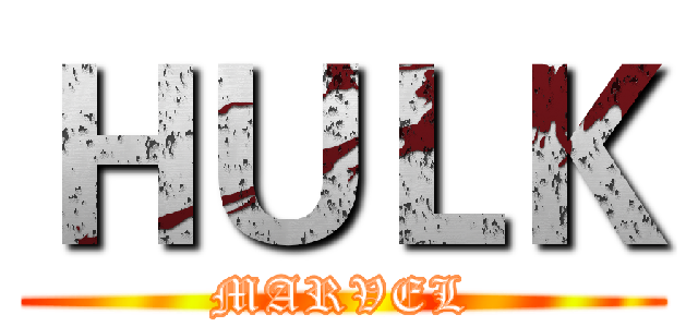 ＨＵＬＫ (MARVEL)