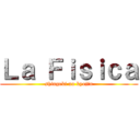 Ｌａ Ｆｉｓｉｃａ (shingeki no kyojin)