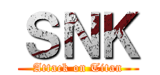 ＳＮＫ (Attack on Titan)
