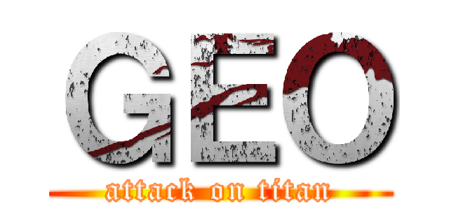 ＧＥＯ (attack on titan)