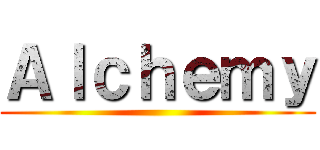 Ａｌｃｈｅｍｙ ()