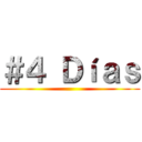 ＃４ Ｄíａｓ ()