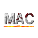 ＭＡＣ (馮耀榮)