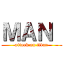 ＭＡＮ  (attack on titan)