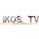 ＩＫＯＳ．ＴＶ (oginomasahiri)