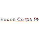 Ｒｅｃｏｎ Ｃｏｒｐｓ ＰＨ  (Recruitment )