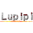 Ｌｕｐｉｐｉ (LCDOM)