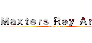 Ｍａｘｔｅｒｓ Ｒｅｙ Ａｒｉａｓ (attack on titan)