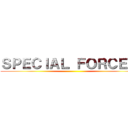 ＳＰＥＣＩＡＬ ＦＯＲＣＥ ２ ()