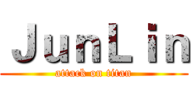 ＪｕｎＬｉｎ (attack on titan)