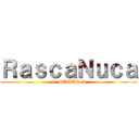 ＲａｓｃａＮｕｃａ ( v: SUGUS :v)