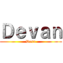 Ｄｅｖａｎ (Desu)