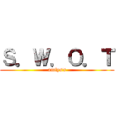 Ｓ．Ｗ．Ｏ．Ｔ (analysis)