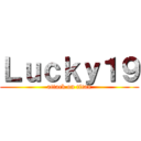 Ｌｕｃｋｙ１９ (attack on titan)