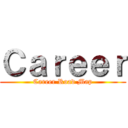 Ｃａｒｅｅｒ (Career Road Map)