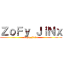 ＺｏＦｙ ＪｉＮｘ (ZoFy_JiNx)