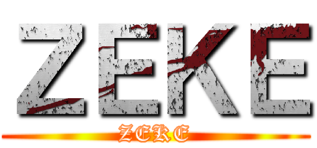 ＺＥＫＥ (ZEKE)