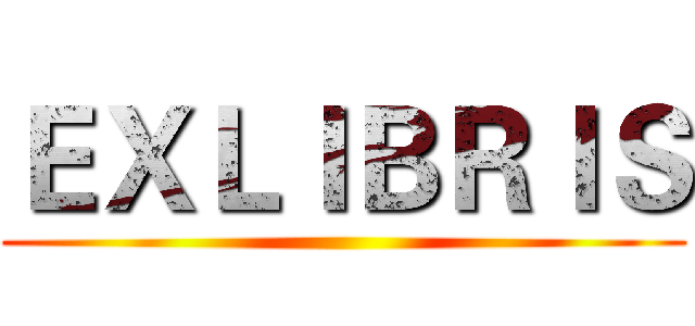 ＥＸＬＩＢＲＩＳ ()