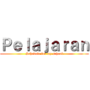 Ｐｅｌａｊａｒａｎ (Schedule for my school)