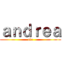 ａｎｄｒｅａ (ola)