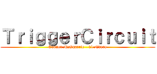 ＴｒｉｇｇｅｒＣｉｒｃｕｉｔ (Connor McQuarrie - 11 Ndoro)