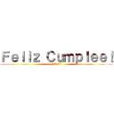 Ｆｅｌｉｚ Ｃｕｍｐｌｅｅ！ (NANI)