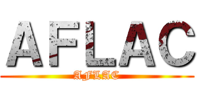 ＡＦＬＡＣ (AFLAC)