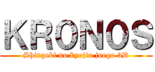 ＫＲ０Ｎ０Ｓ (Shingeki no kyojin juego 3D)