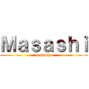 Ｍａｓａｓｈｉ (masashi)