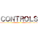 ＣＯＮＴＲＯＬＳ ()