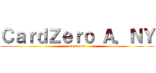 ＣａｒｄＺｅｒｏ Ａ．ＮＹ (mt of mct)